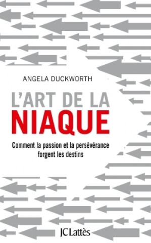 Kniha L'art de la niaque Angela Duckworth