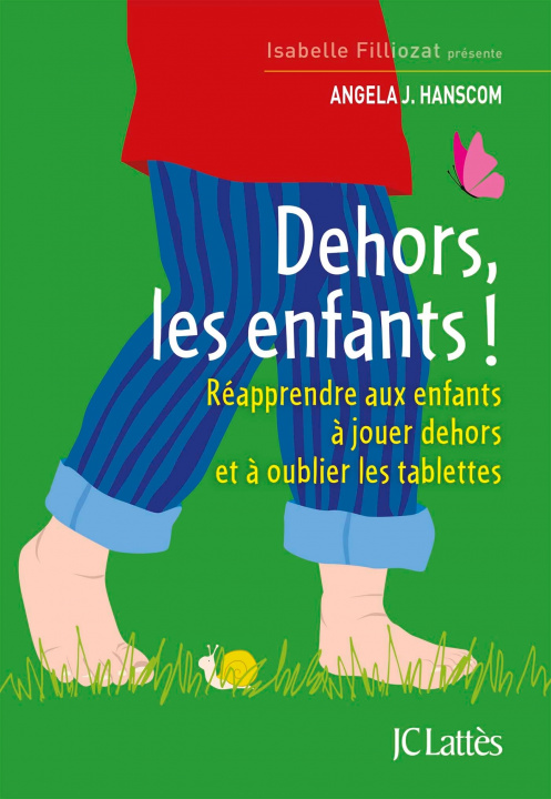 Book Dehors les enfants ! Angela J. Hanscom