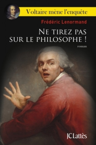 Kniha NE TIREZ PAS SUR LE PHILOSOPHE Frédéric Lenormand