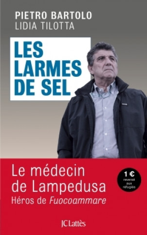 Kniha Les larmes de sel Pietro Bartolo