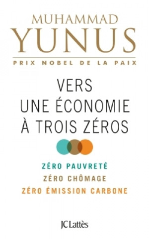 Kniha Vers une économie à trois zéros Muhammad Yunus
