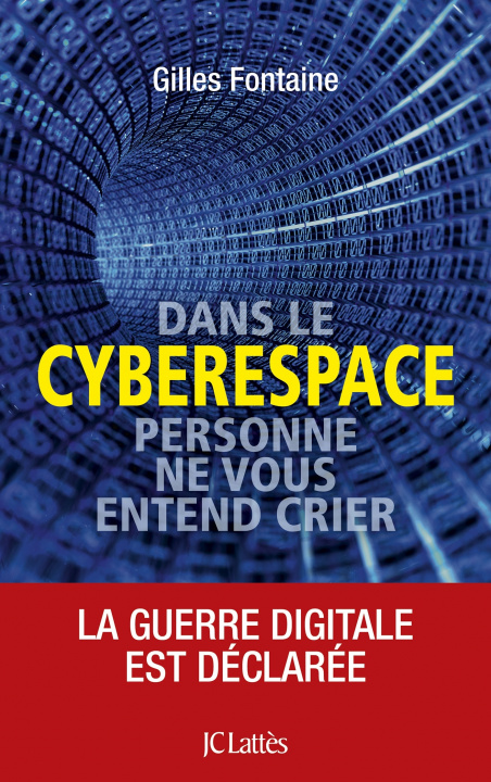 Book Dans le cyberespace, personne ne vous entend crier Gilles Fontaine