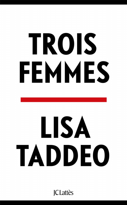 Knjiga Trois femmes Lisa Taddeo