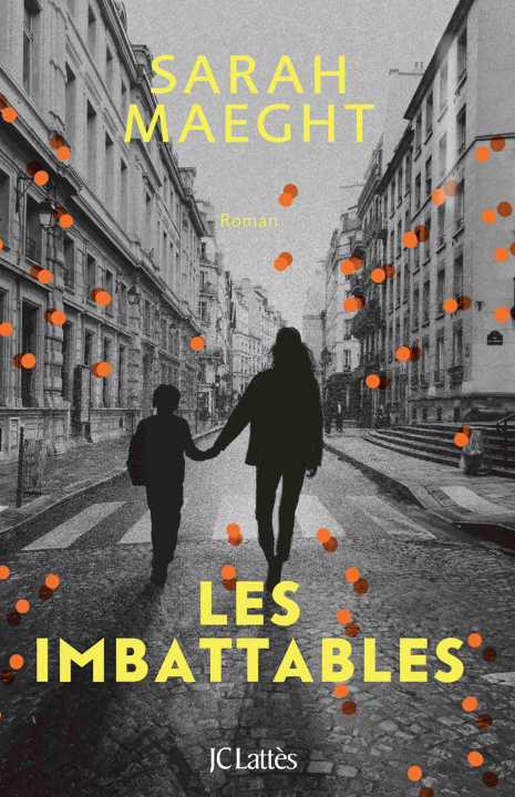 Knjiga Les imbattables Sarah Maeght