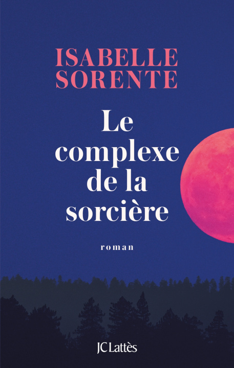 Buch Le Complexe de la Sorcière Isabelle Sorente