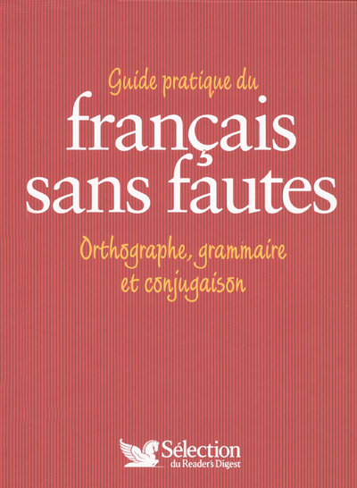 Carte Guide pratique du Français sans fautes - Orthographe, grammaire et conjugaison 