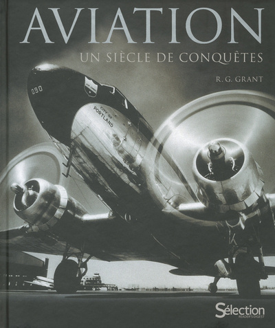 Kniha Aviation, un siècle de conquêtes R. G. Grant
