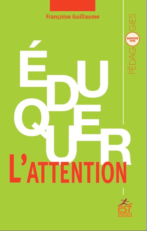 Book ÉDUQUER L'ATTENTION GUILLAUME FRANÇOISE