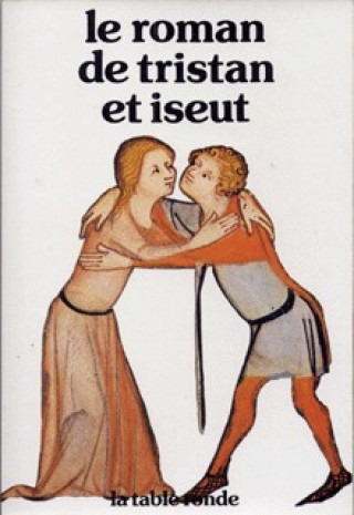 Kniha Le roman de Tristan et Yseut Bédier