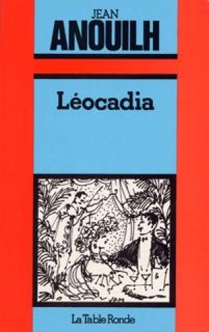 Kniha Léocadia Anouilh