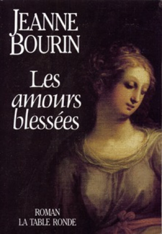 Kniha Les amours blessées Bourin