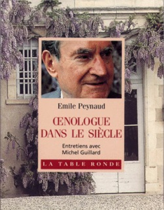 Buch Œnologue dans le siècle Peynaud