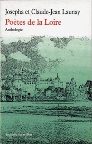 Kniha Poètes de la Loire Launay