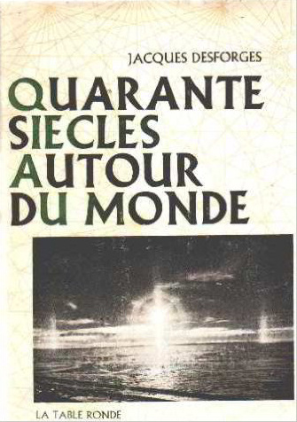 Knjiga Quarante siècles autour du monde Desforges