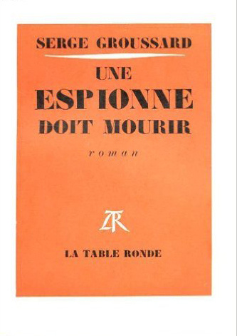 Book Une espionne doit mourir Groussard