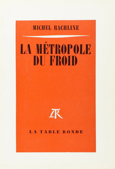 Kniha La métropole du froid Rachline