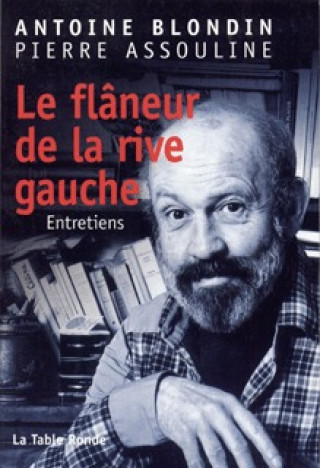 Kniha Le flâneur de la rive gauche Blondin