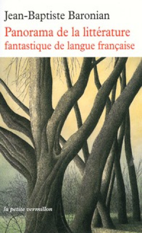 Carte Panorama de la littérature fantastique de langue française Baronian