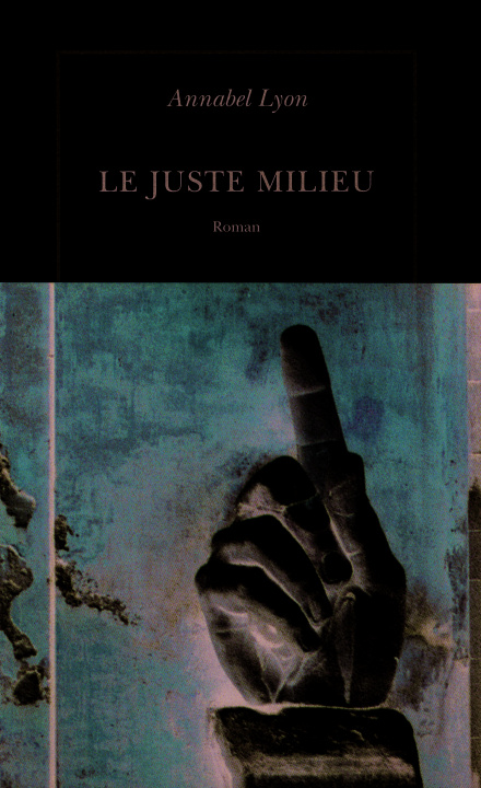 Buch Le juste milieu Lyon
