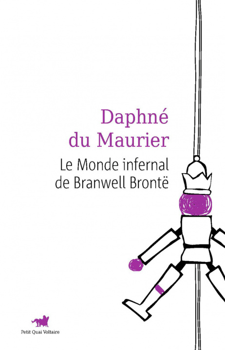 Carte Le monde infernal de Branwell Brontë Du Maurier