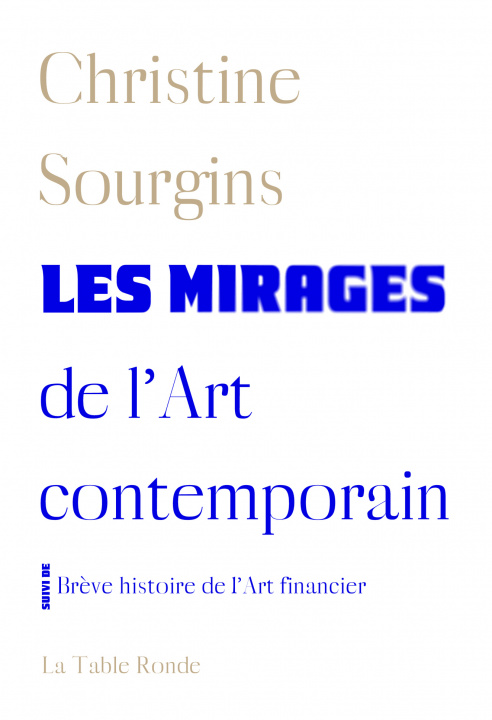 Carte Les mirages de l'Art contemporain - Brève histoire de l'Art financier Sourgins