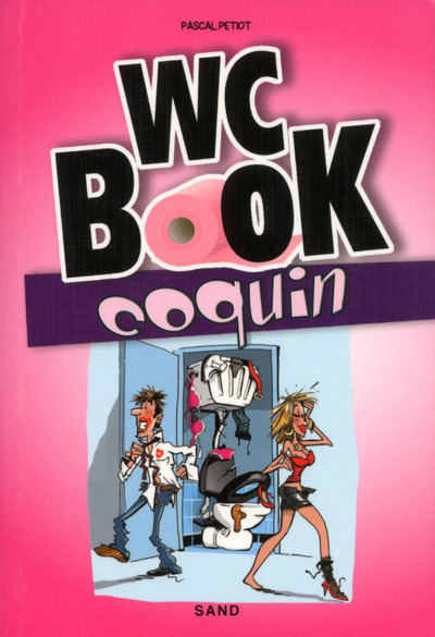 Książka WC BOOK COQUIN - Une pause s'impose pour tout découvrir sur la chose ! Pascal Petiot