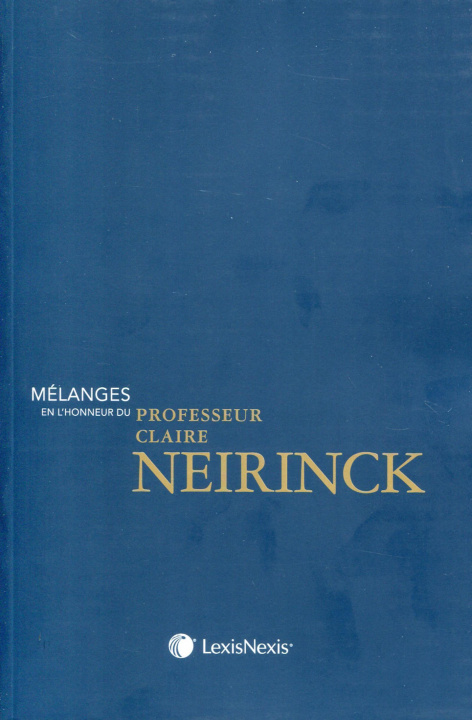Knjiga Mélanges en l'honneur du professeur Claire Neirinck 
