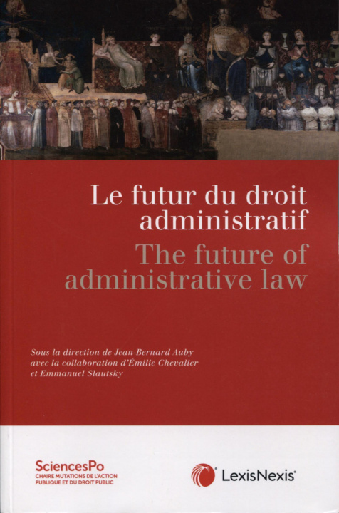 Книга Le futur du droit administratif - The future of administrative law 