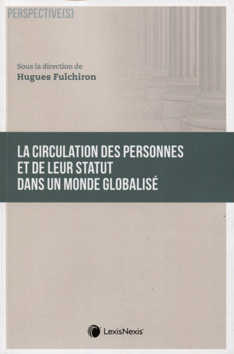 Kniha La circulation des personnes et de leur statut dans un monde globalisé Fulchiron