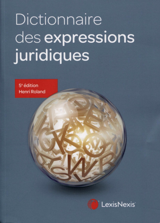 Könyv Dictionnaire des expressions juridiques Roland