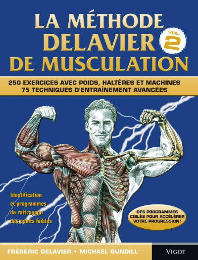 Kniha LA METHODE DELAVIER DE MUSCULATION VOL 2 DELAVIER FRÉDÉRIC/GUNDILL MICHAEL