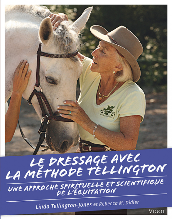 Книга DRESSER SON CHEVAL AVEC LA METHODE TELLINGTON Didier