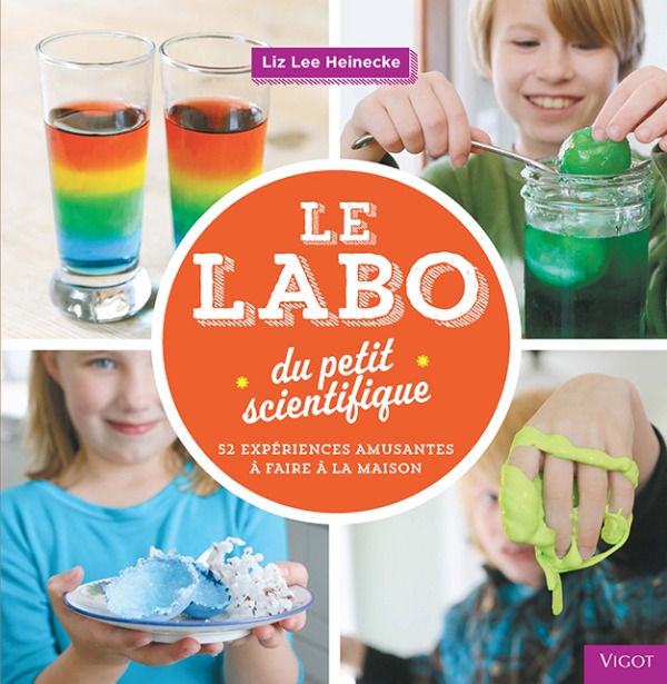 Carte LE LABO DU PETIT SCIENTIFIQUE 52 EXPERIENCES AMUSANTES A FAIRE A LA MAISON Heinecke