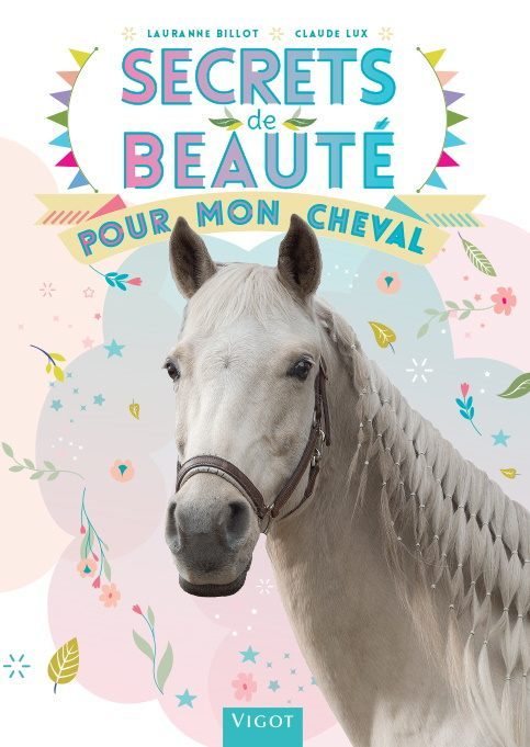 Knjiga Secrets de beauté pour mon cheval Lux