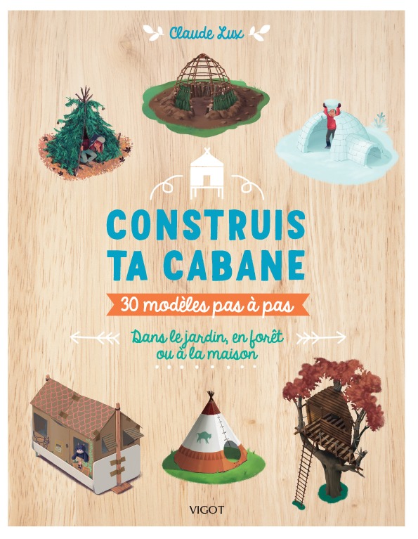 Knjiga CONSTRUIS TA CABANE ! LUX CLAUDE