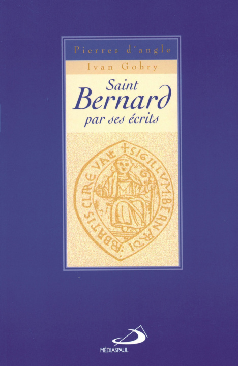 Kniha SAINT BERNARD PAR SES ECRITS GOBRY