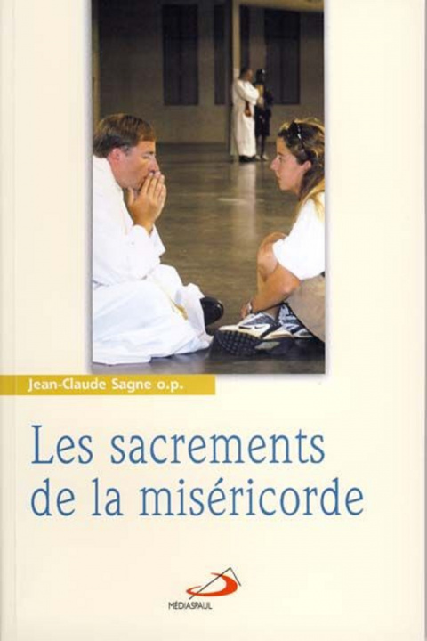 Kniha SACREMENTS DE LA MISERICORDE (LES) SAGNE