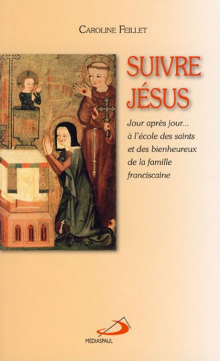 Knjiga SUIVRE JESUS FEILLET