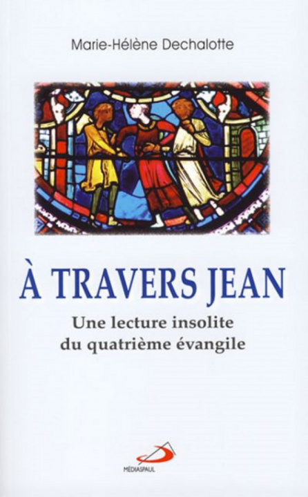 Knjiga A TRAVERS JEAN DECHALOTTE