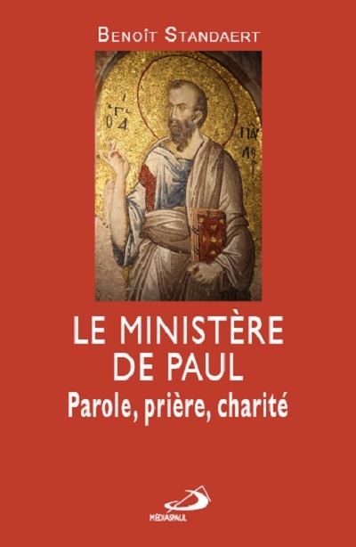 Knjiga MINISTERE DE PAUL (LE). PAROLE, PRIERE, MISERICORDE STANDAERT