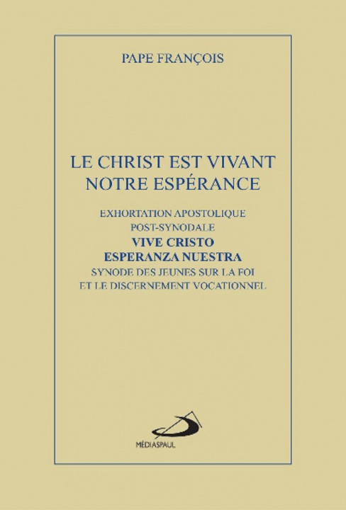 Kniha Le Christ est vivant, notre espérance Pape François