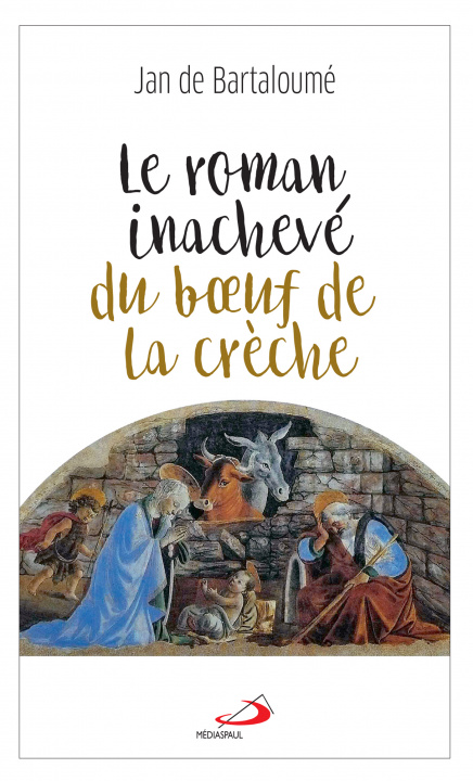 Книга ROMAN INACHEVÉ DU BoeUF DE LA CRÈCHE (LE) DE BARTALOUMÉ