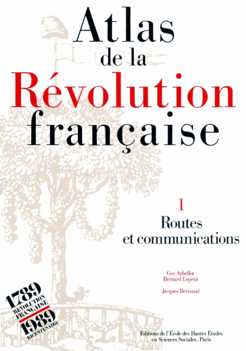 Könyv Atlas de la Révolution française - Tome I : Routes et commun Guy ARBELLOT