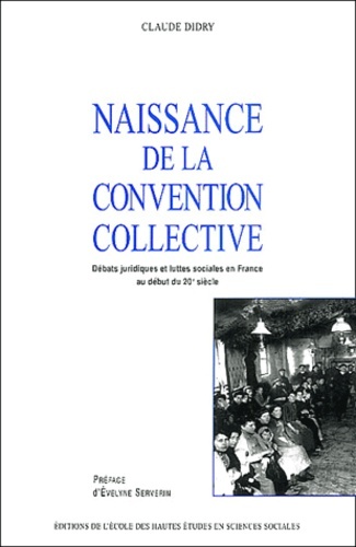 Libro Naissance de la convention collective - Débats juridiques et Claude DIDRY