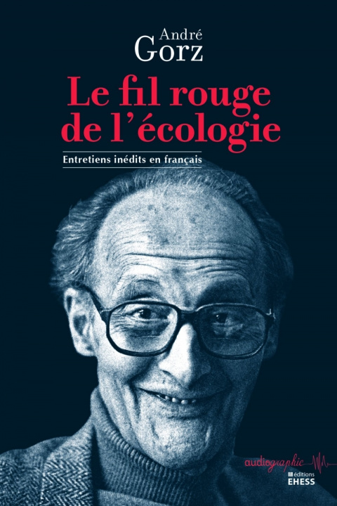 Könyv Fil rouge de l'écologie - Entretiens inédits en français André GORZ