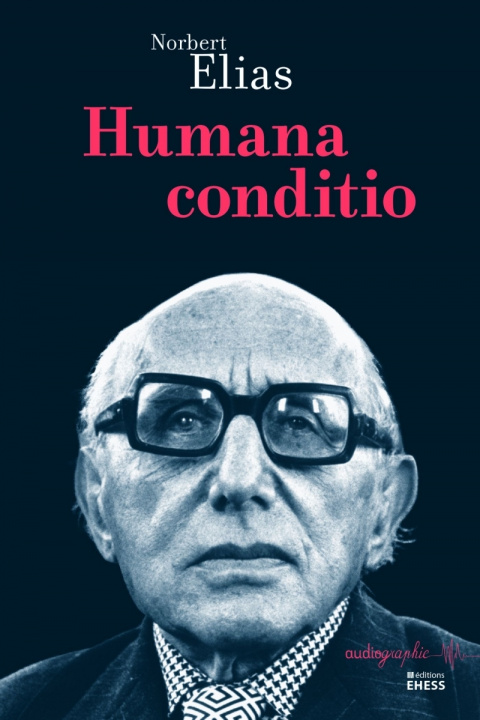 Knjiga Humana conditio Norbert ELIAS