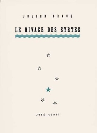 Carte LE RIVAGE DES SYRTES GRACQ JULIEN