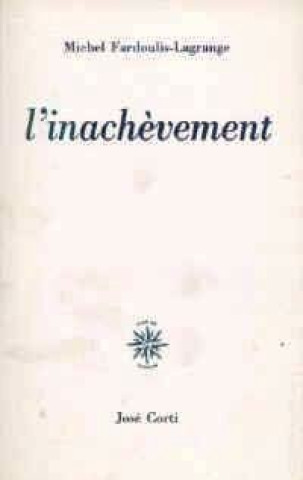 Knjiga L INACHEVEMENT Fardoulis-Lagrange
