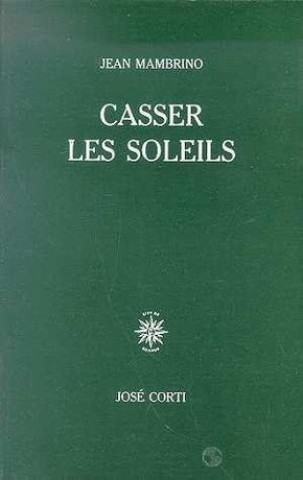 Livro Casser les soleils Mambrino