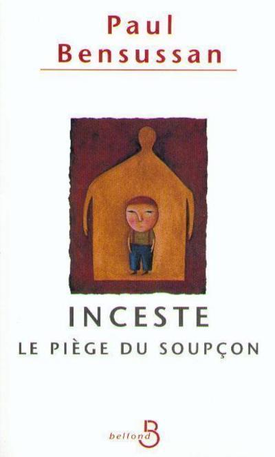 Buch Inceste, le piège du soupçon Paul Bensussan